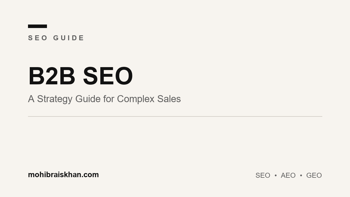 B2B SEO strategy guide: how to rank for complex, high-value sales
