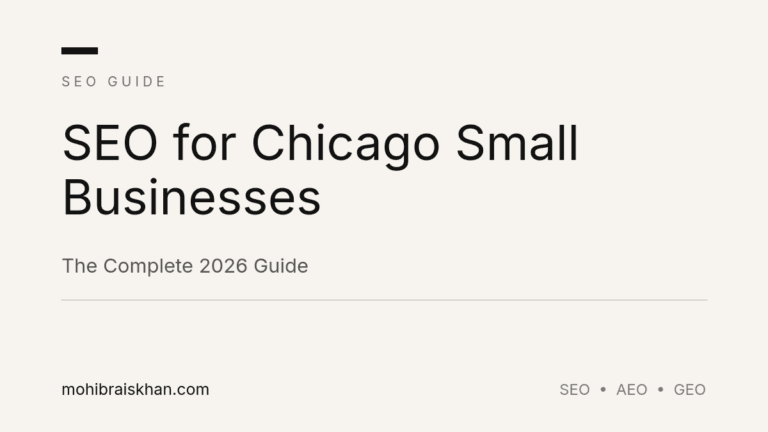 SEO for Chicago Small Businesses — The Complete 2026 Guide | Mohib Rais Khan LLC