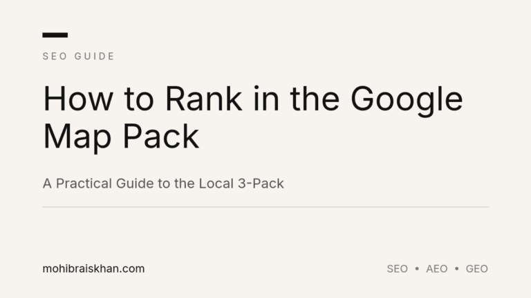How to Rank in the Google Map Pack — A Practical Guide to the Local 3-Pack | Mohib Rais Khan LLC